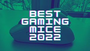 Best Gaming Mice - Late 2022