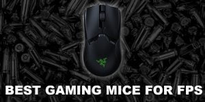 The Best FPS Gaming Mouse
