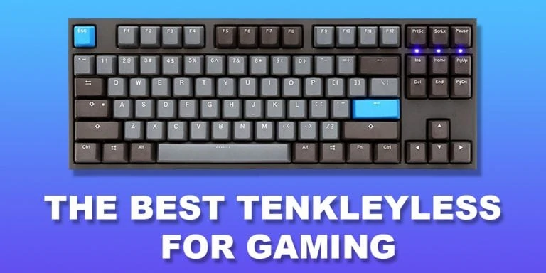 Best Tenkeyless Keyboard for Gaming